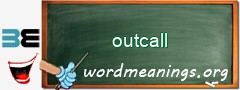 WordMeaning blackboard for outcall